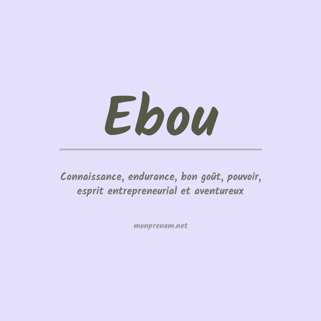 Signification du Prénom Ebou