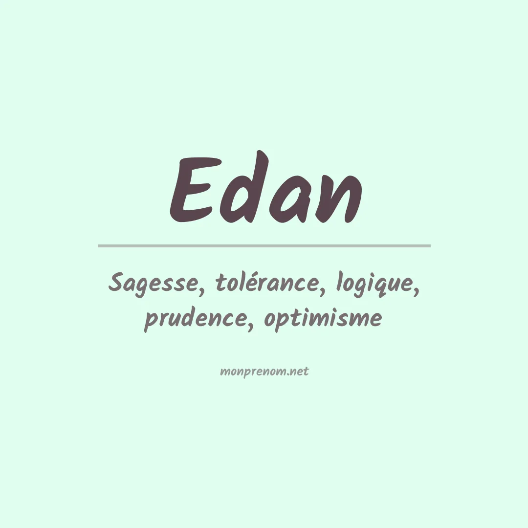 Signification du Prénom Edan Signification du Prénom Edan