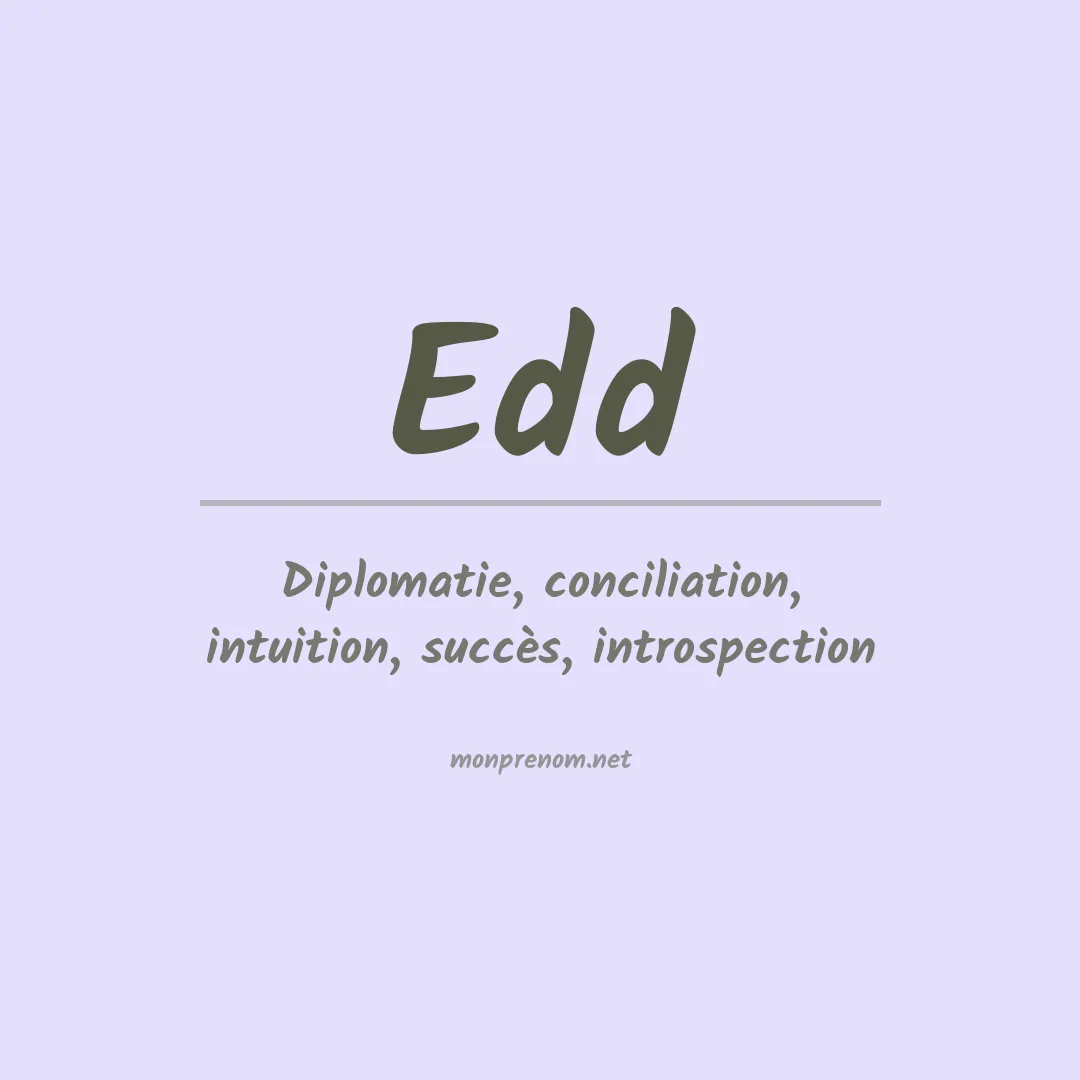 Signification du Prénom Edd Signification du Prénom Edd