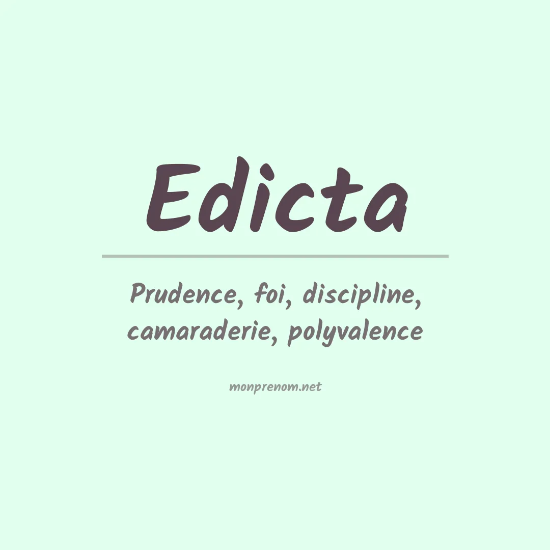 Signification du Prénom Edicta Signification du Prénom Edicta