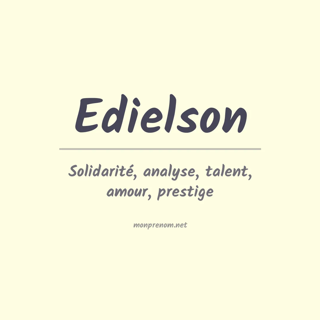 Signification du Prénom Edielson