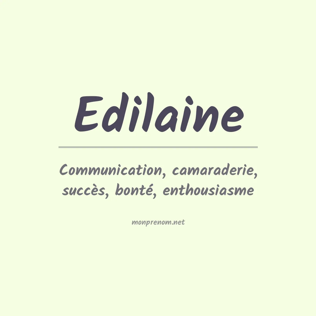 Signification du Prénom Edilaine Signification du Prénom Edilaine