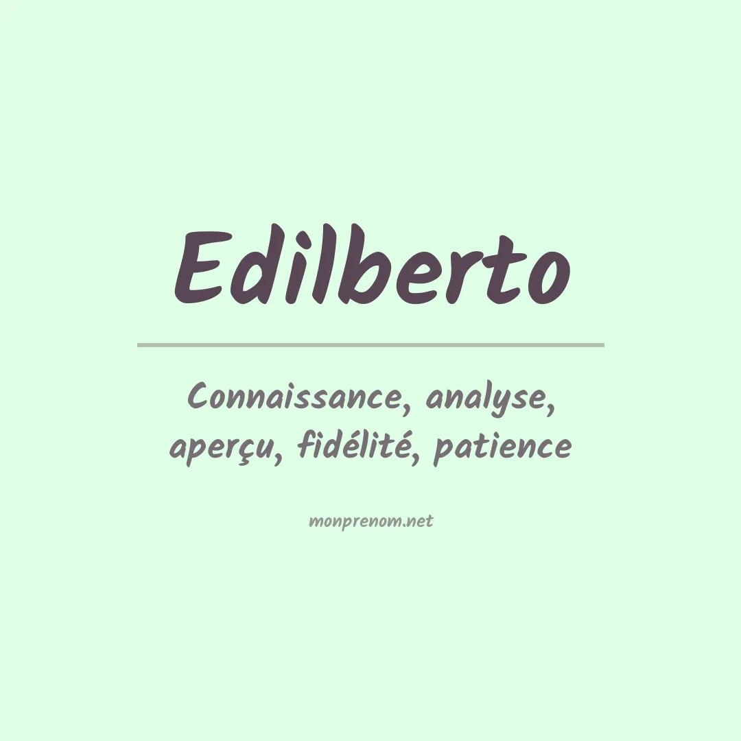 Signification du Prénom Edilberto