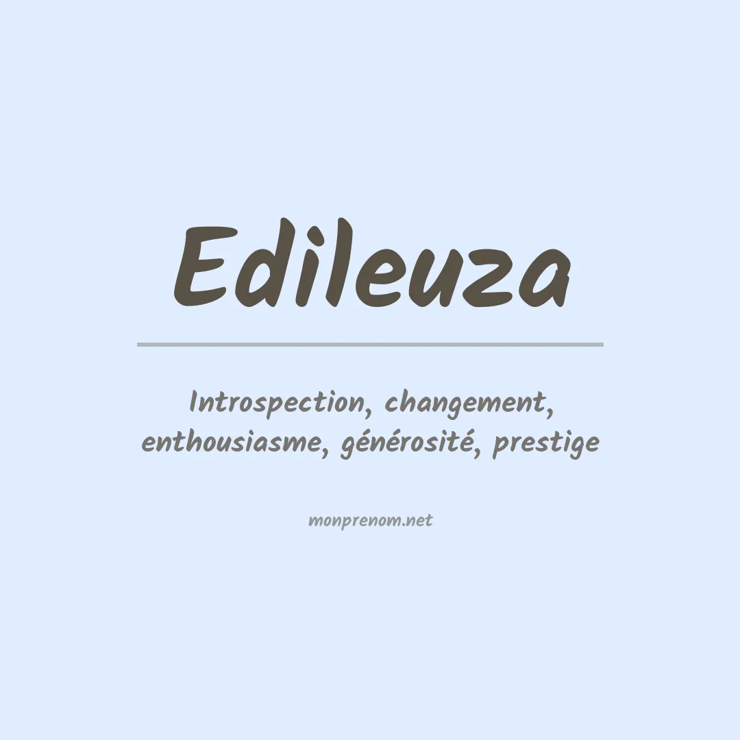 Signification du Prénom Edileuza Signification du Prénom Edileuza