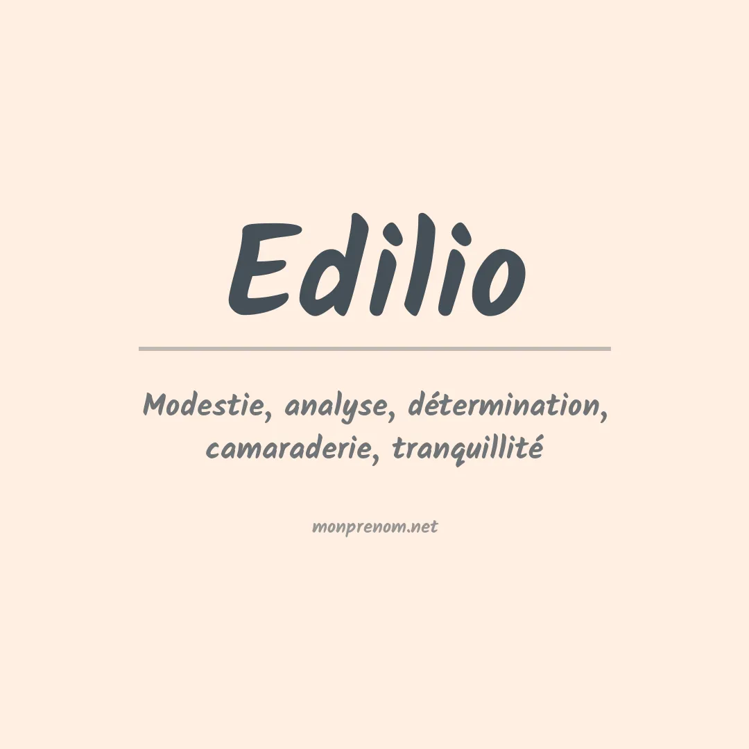 Signification du Prénom Edilio