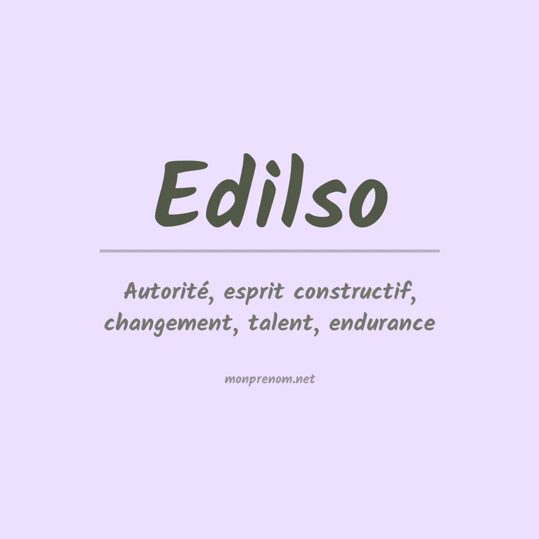 Signification du Prénom Edilso Signification du Prénom Edilso