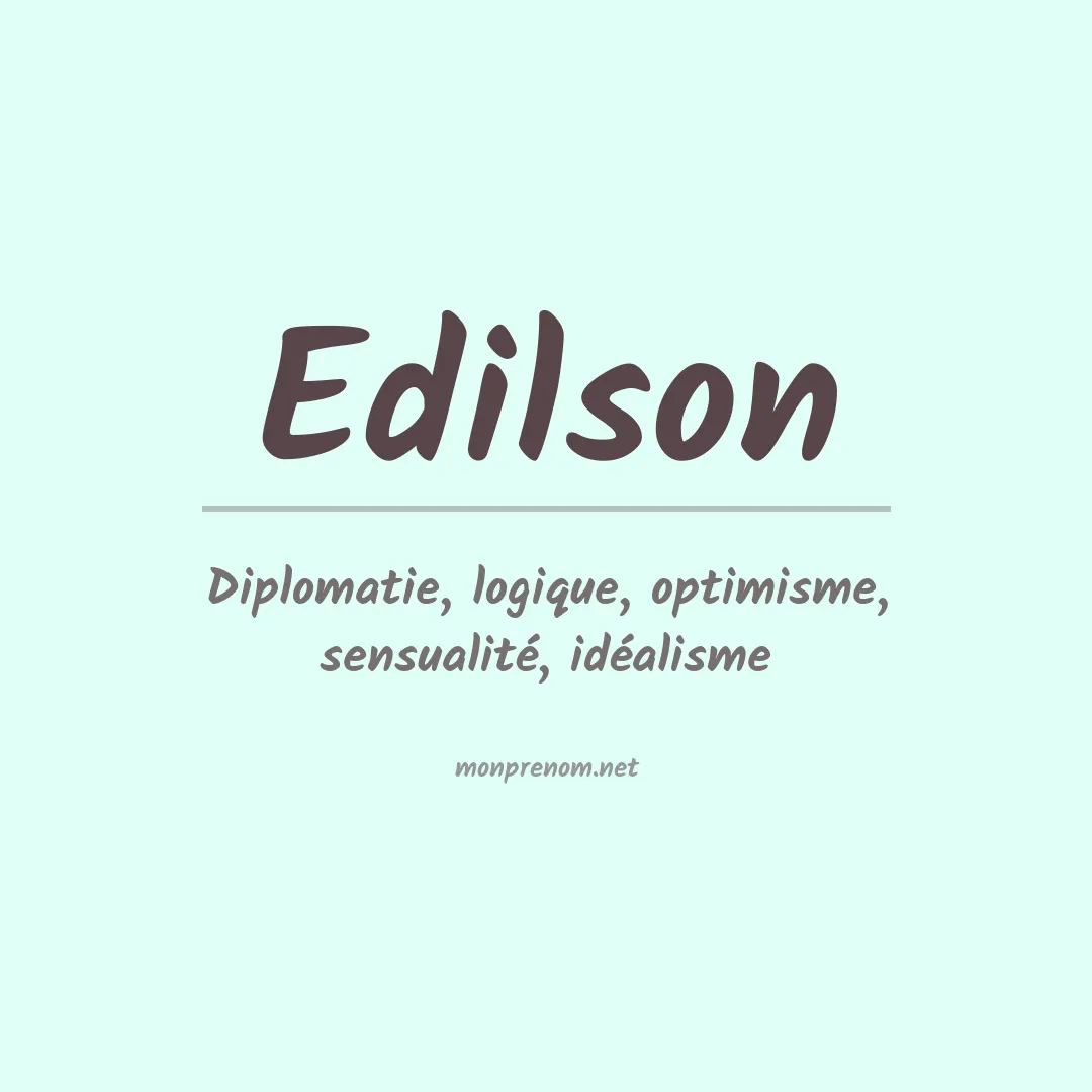 Signification du Prénom Edilson