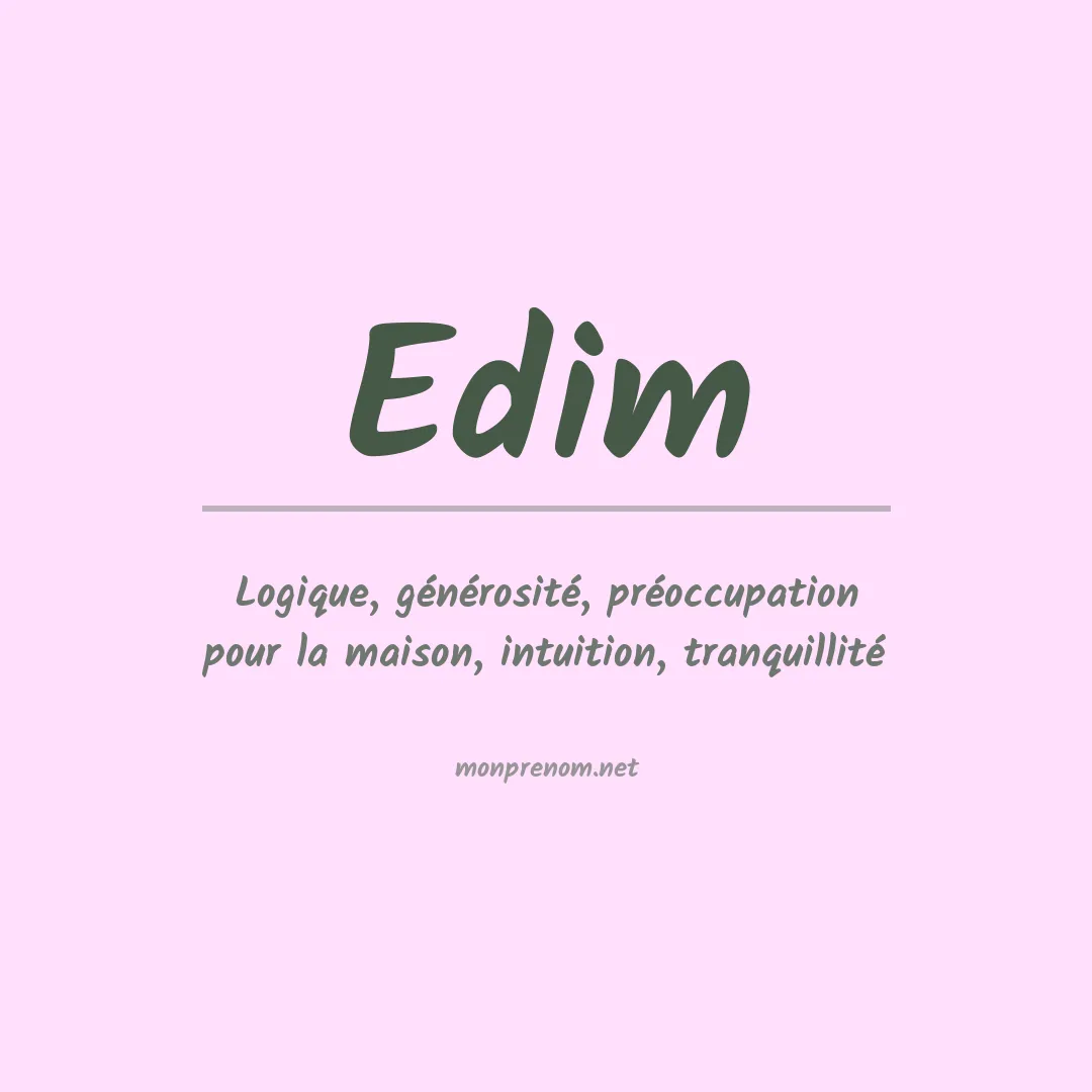 Signification du Prénom Edim