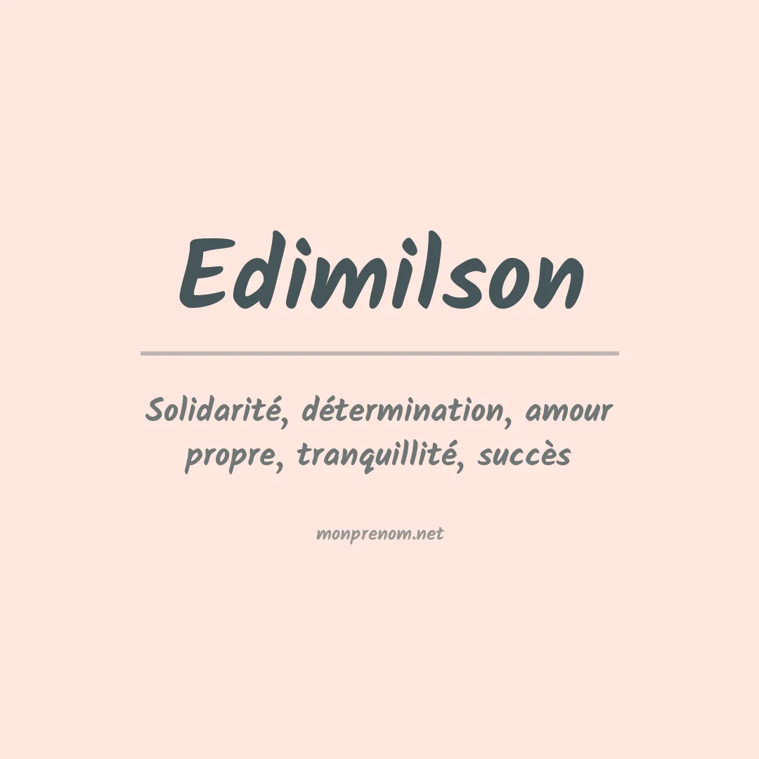 Signification du Prénom Edimilson Signification du Prénom Edimilson
