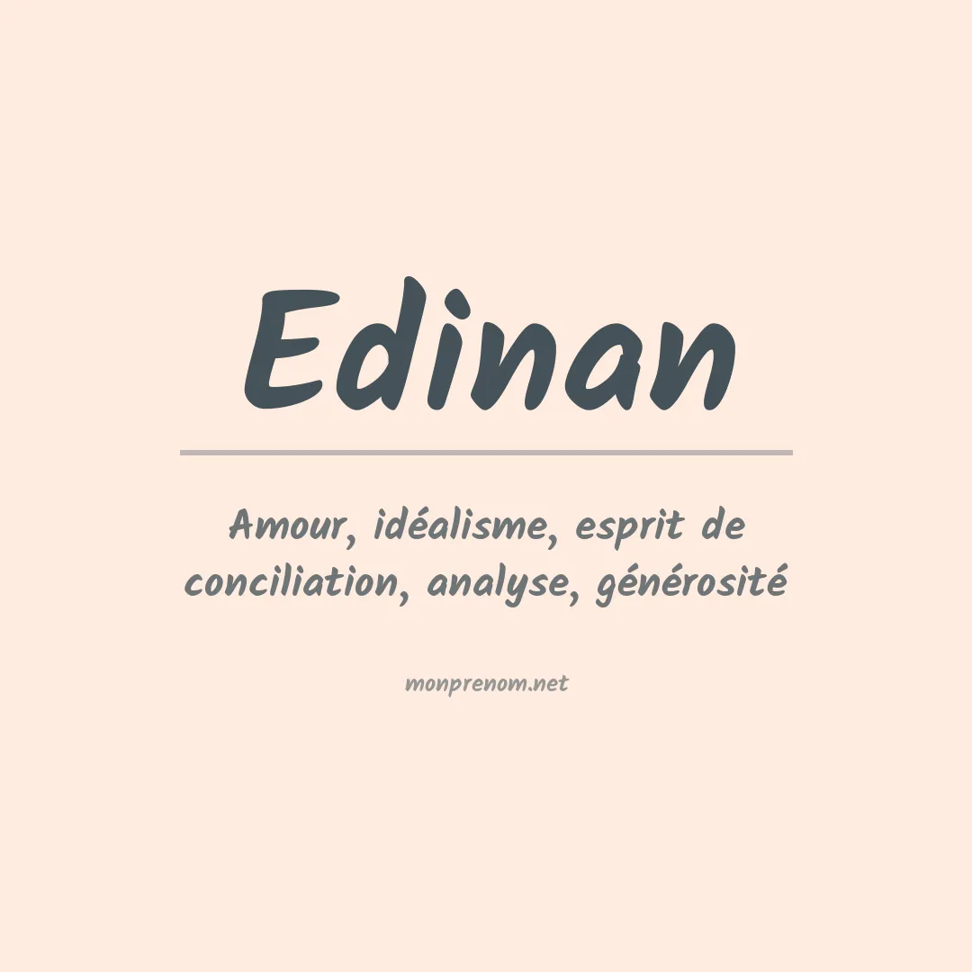 Signification du Prénom Edinan Signification du Prénom Edinan