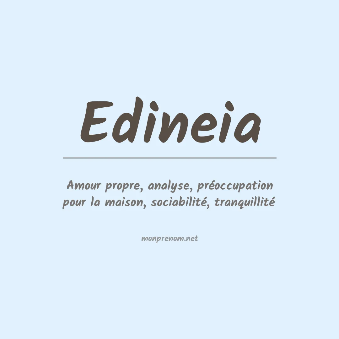 Signification du Prénom Edineia Signification du Prénom Edineia