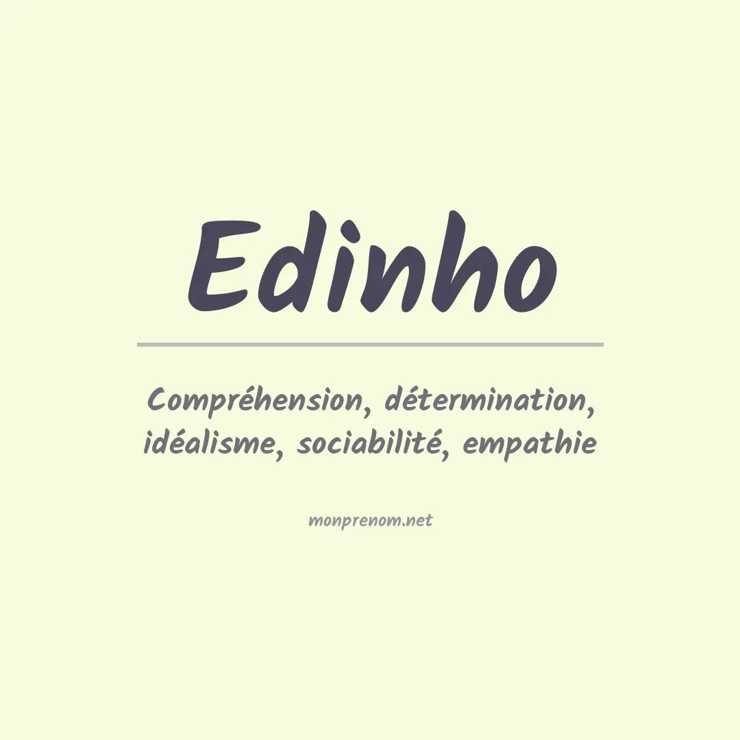 Signification du Prénom Edinho Signification du Prénom Edinho