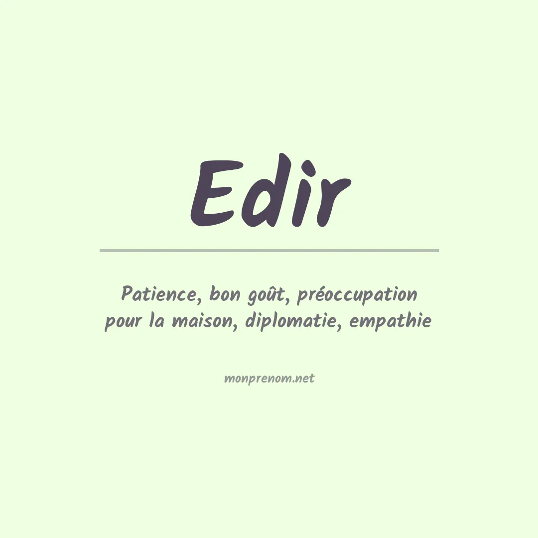 Signification du Prénom Edir