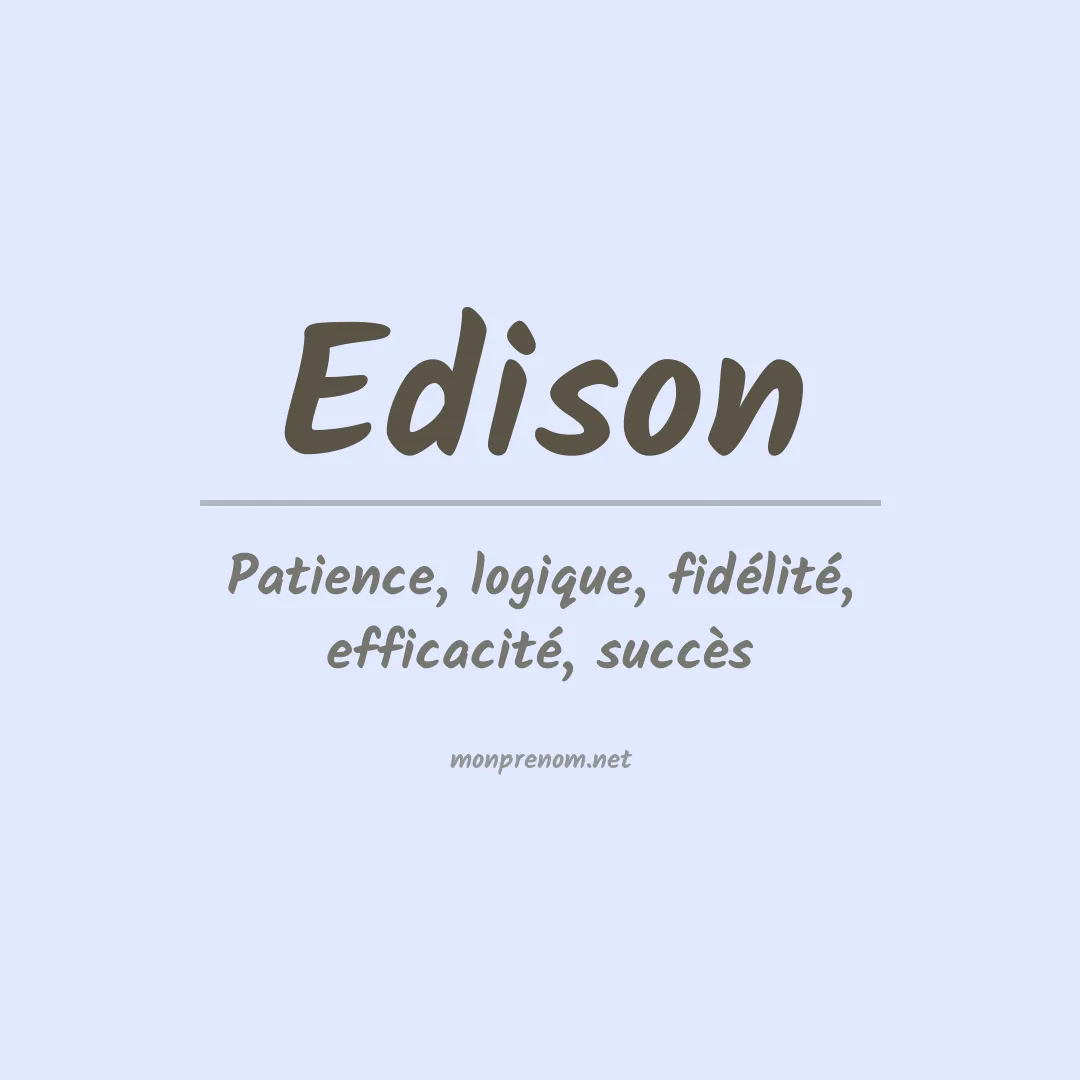 Signification du Prénom Edison