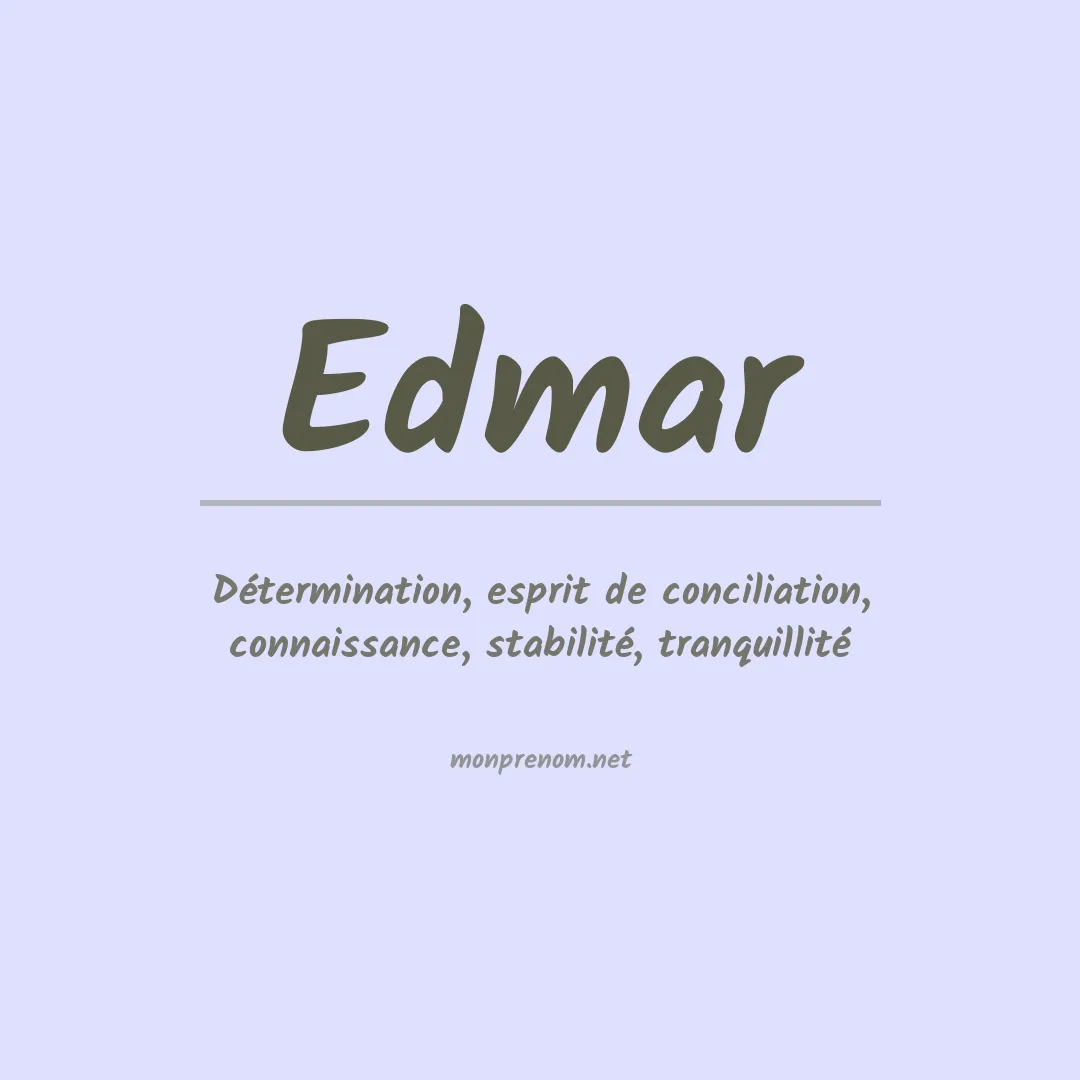 Signification du Prénom Edmar