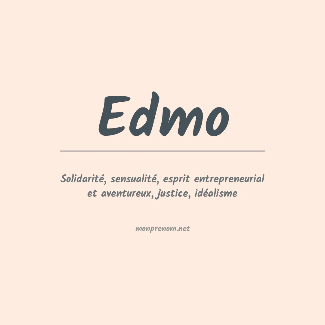 Signification du Prénom Edmo
