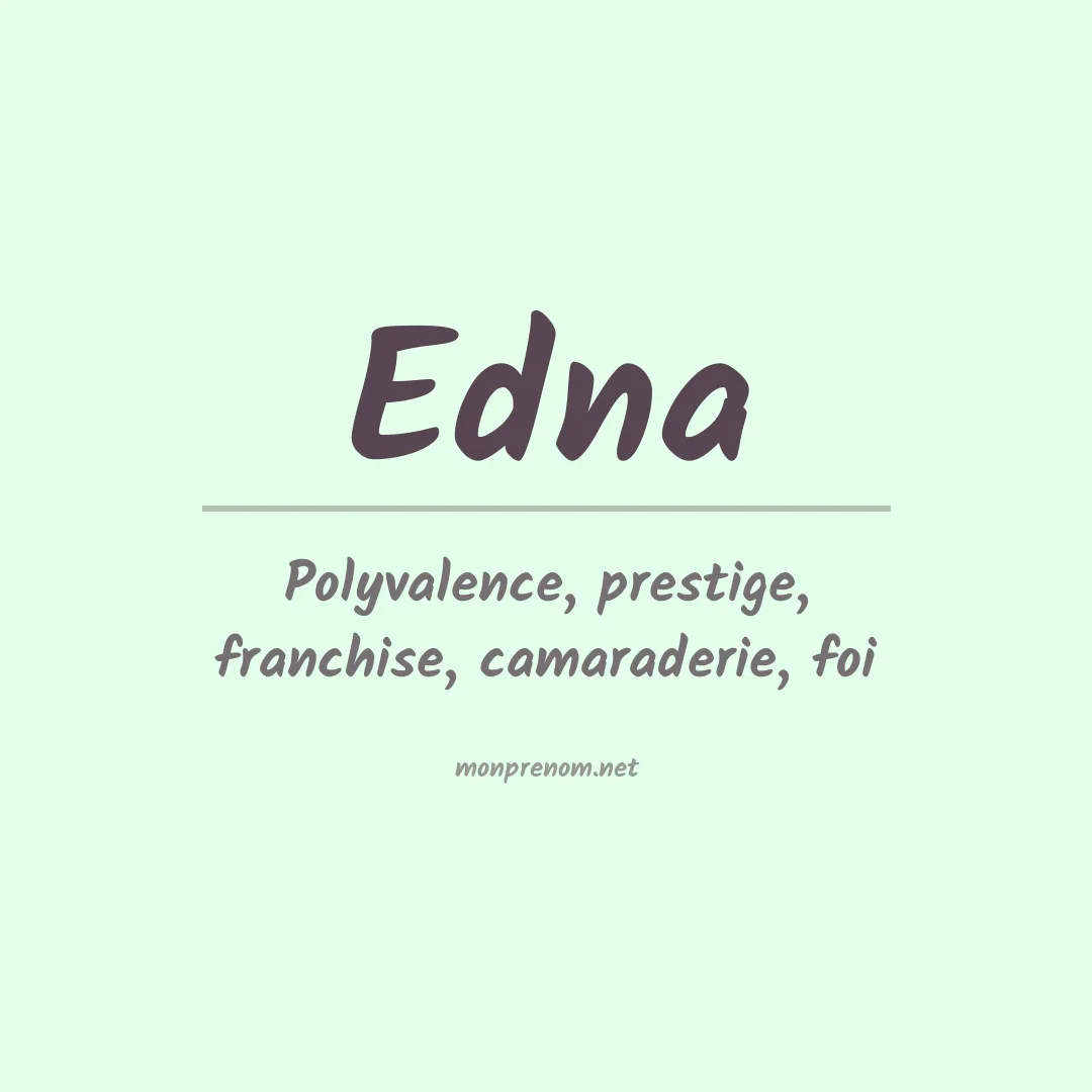 Signification du Prénom Edna