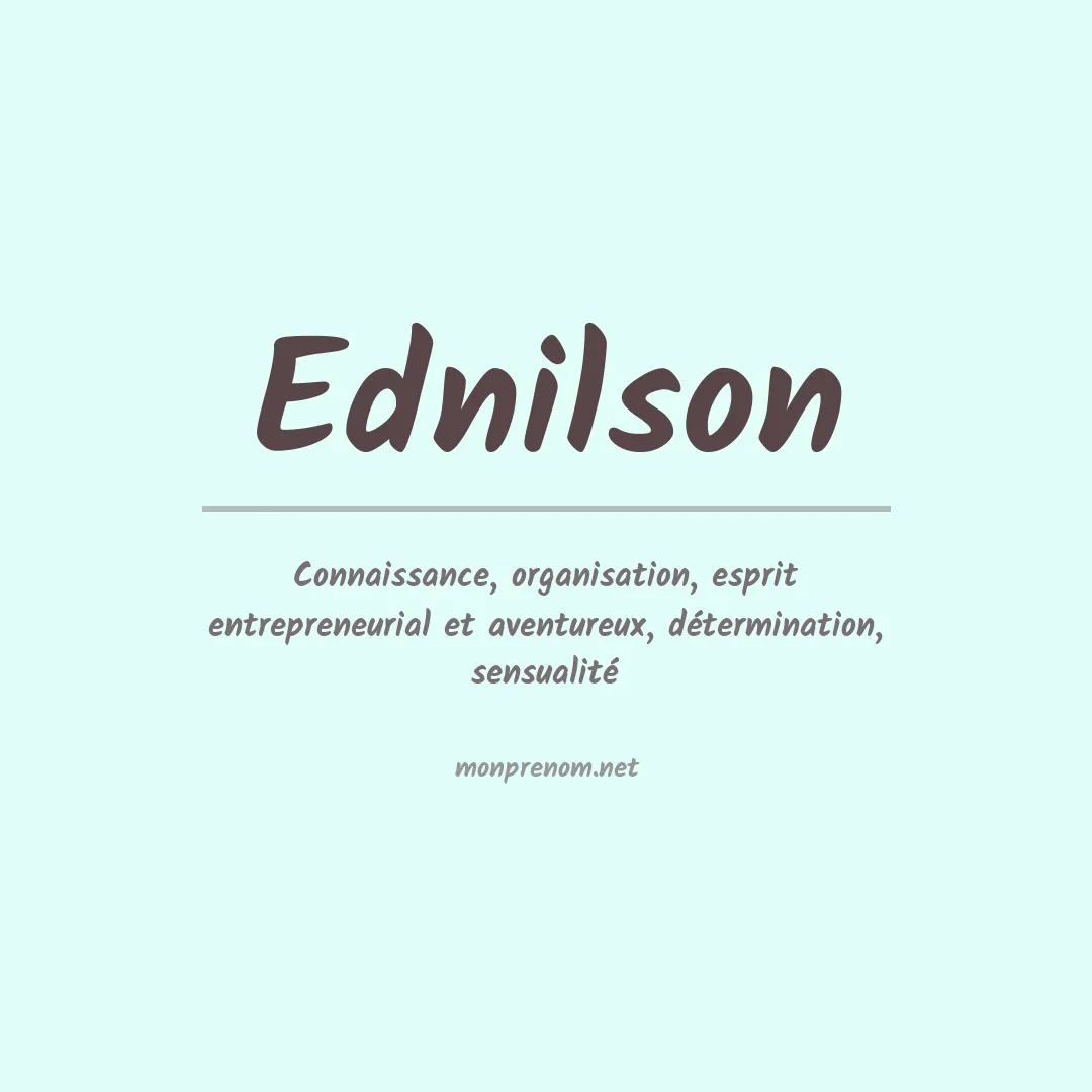 Signification du Prénom Ednilson Signification du Prénom Ednilson