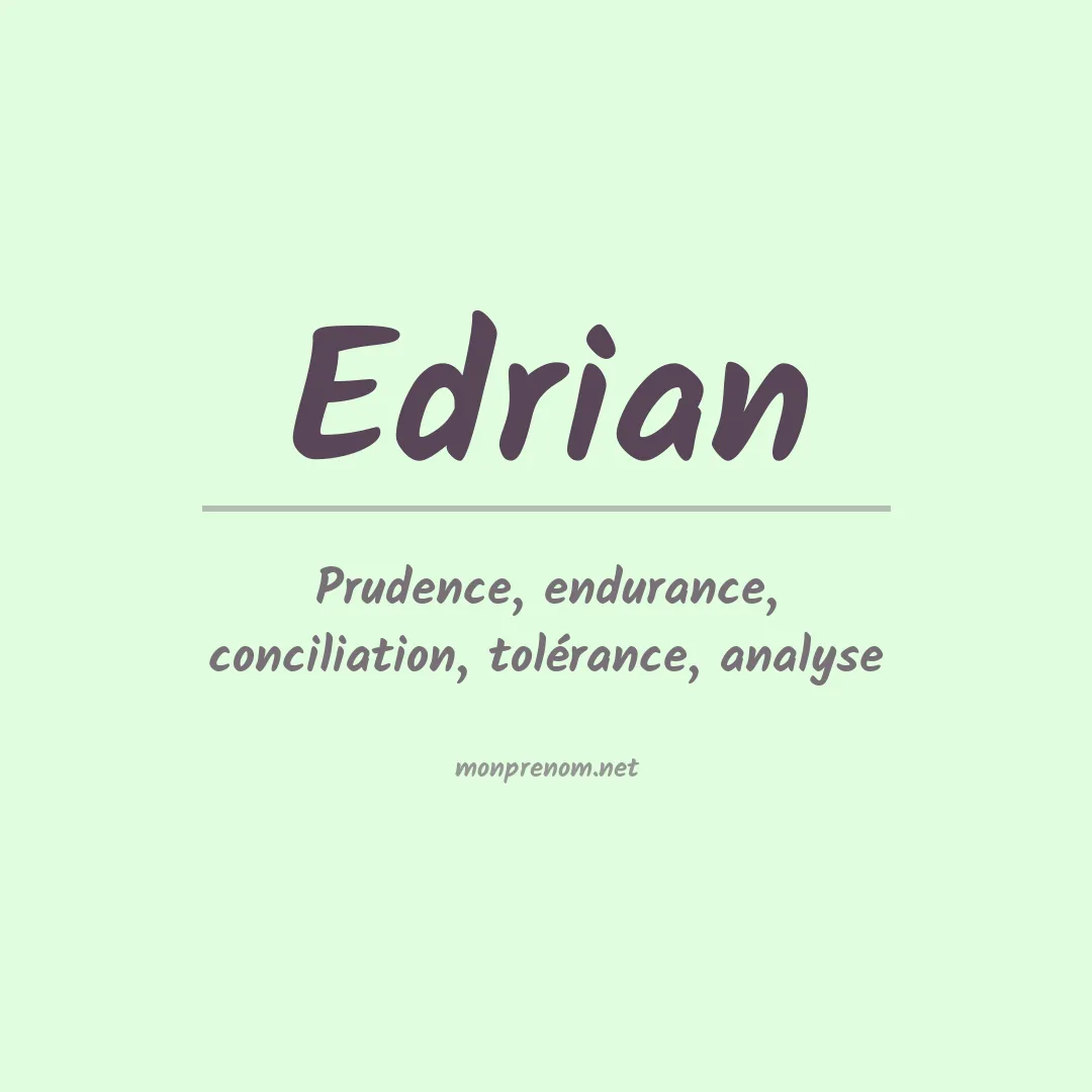 Signification du Prénom Edrian