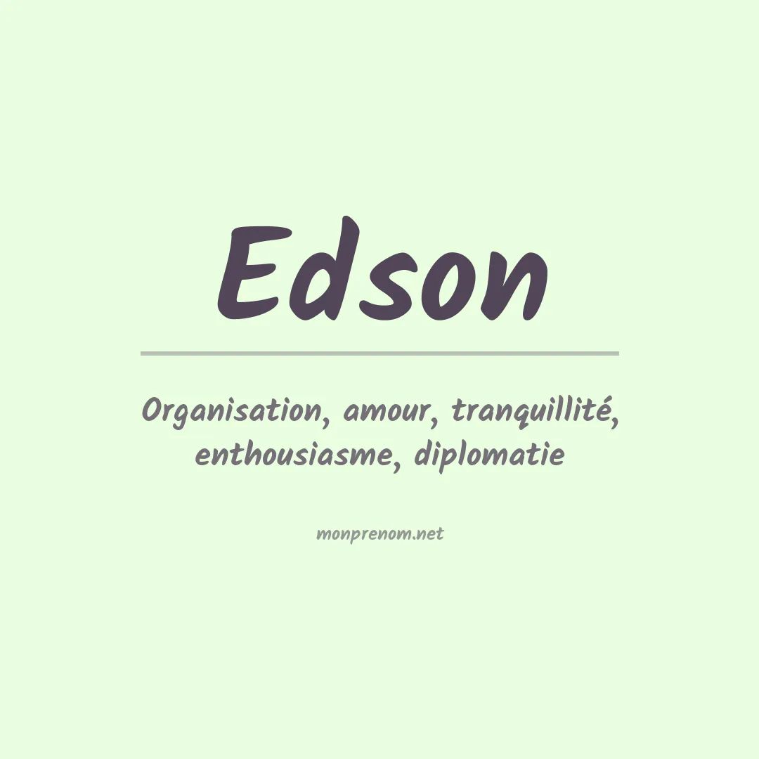 Signification du Prénom Edson