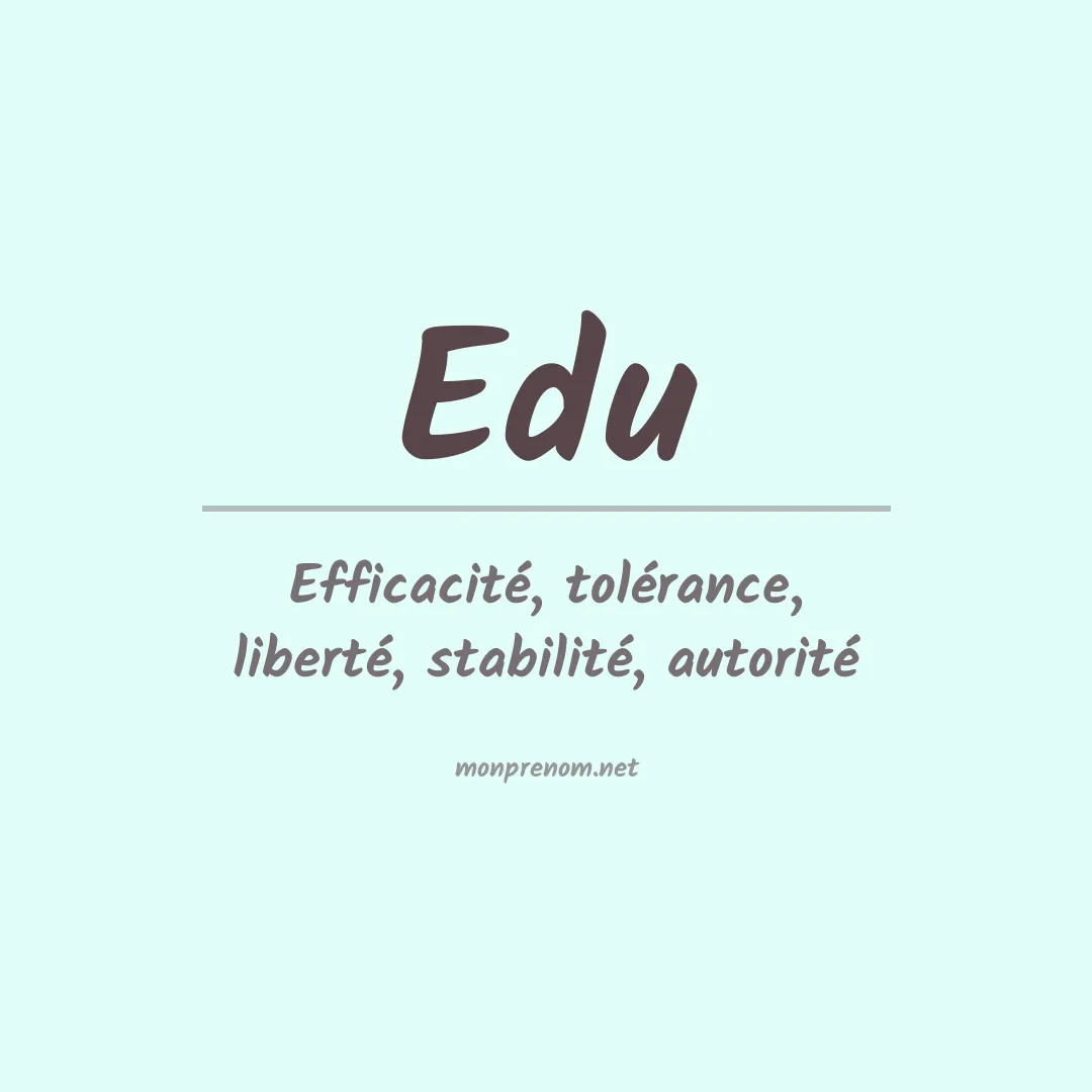 Signification du Prénom Edu Signification du Prénom Edu