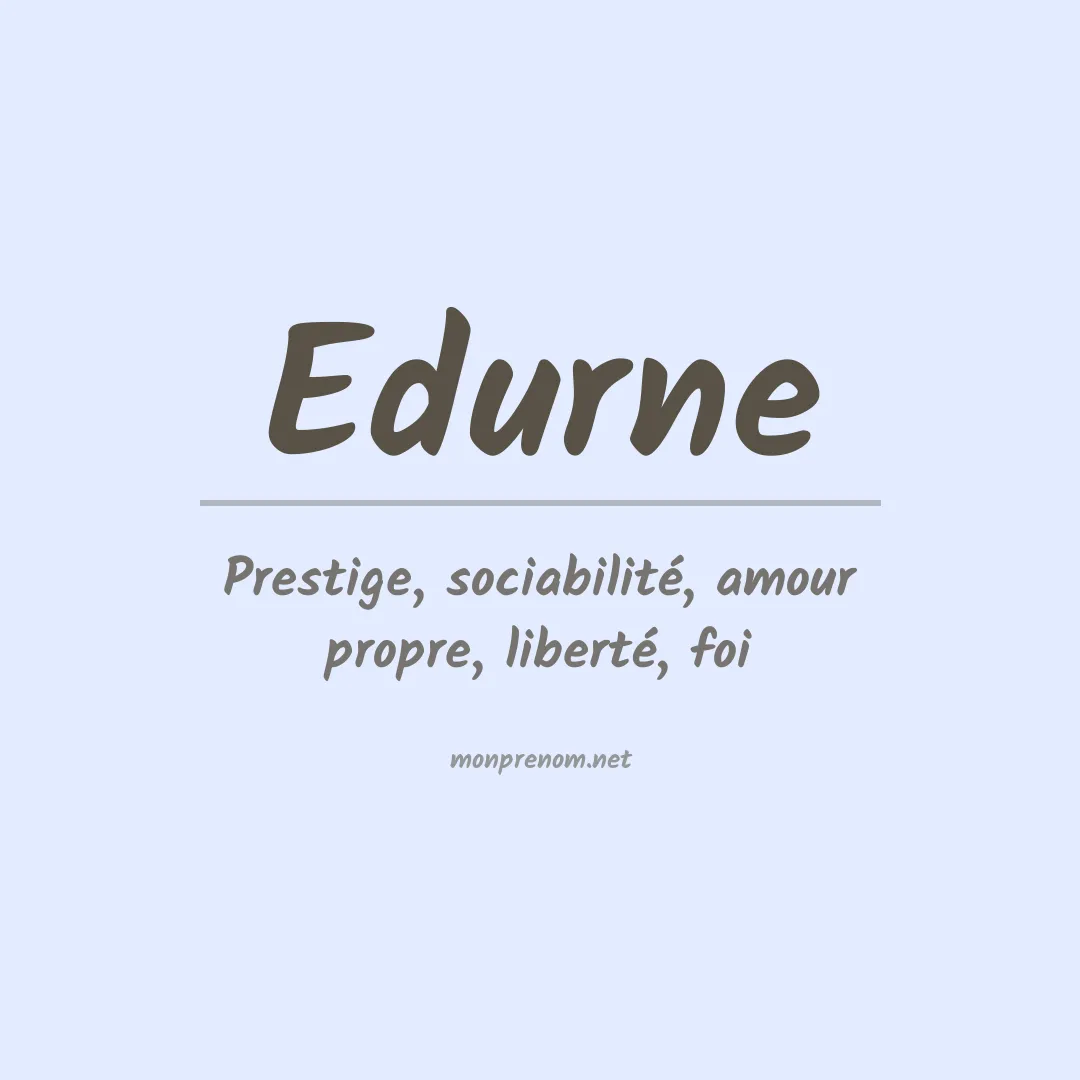 Signification du Prénom Edurne Signification du Prénom Edurne
