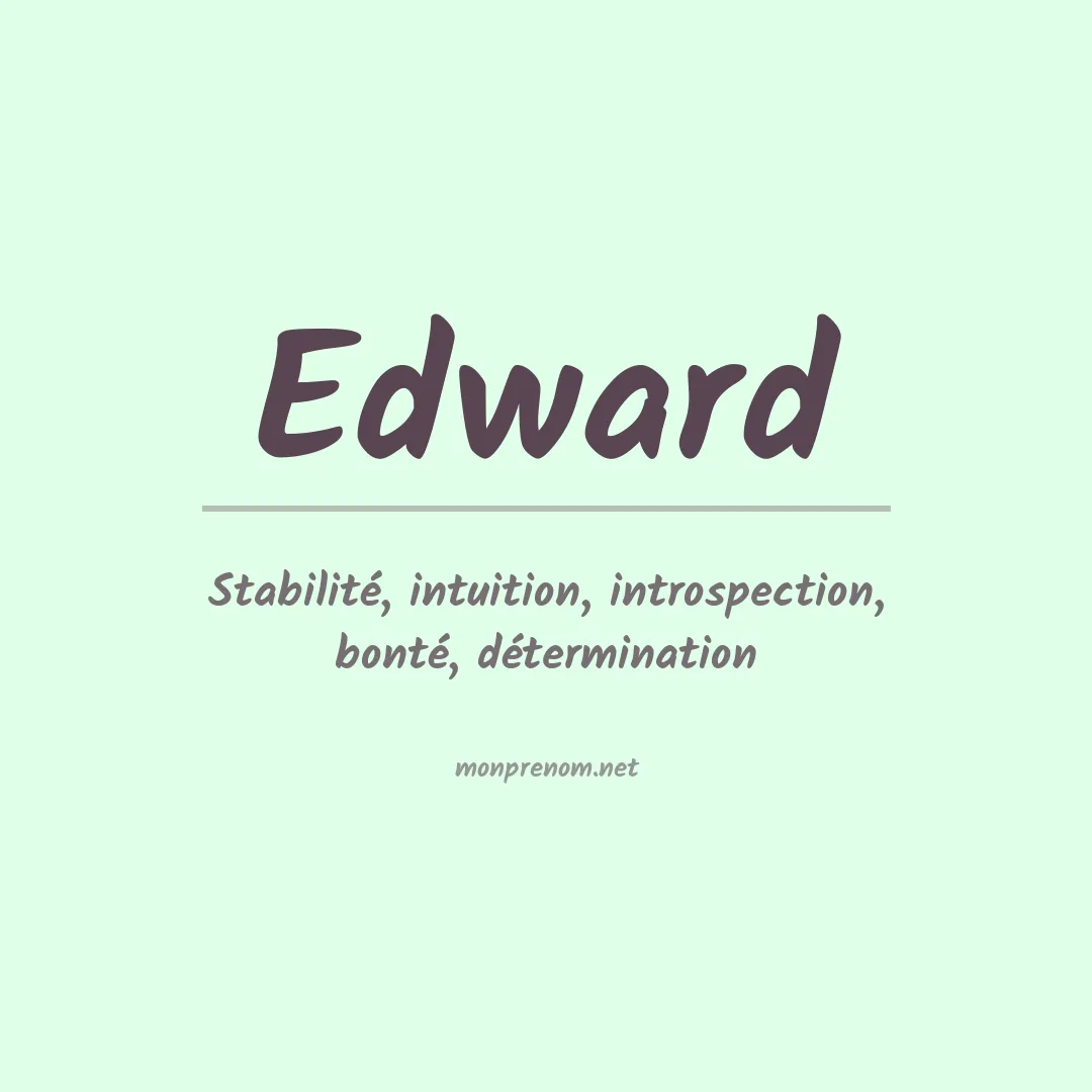 Signification du Prénom Edward