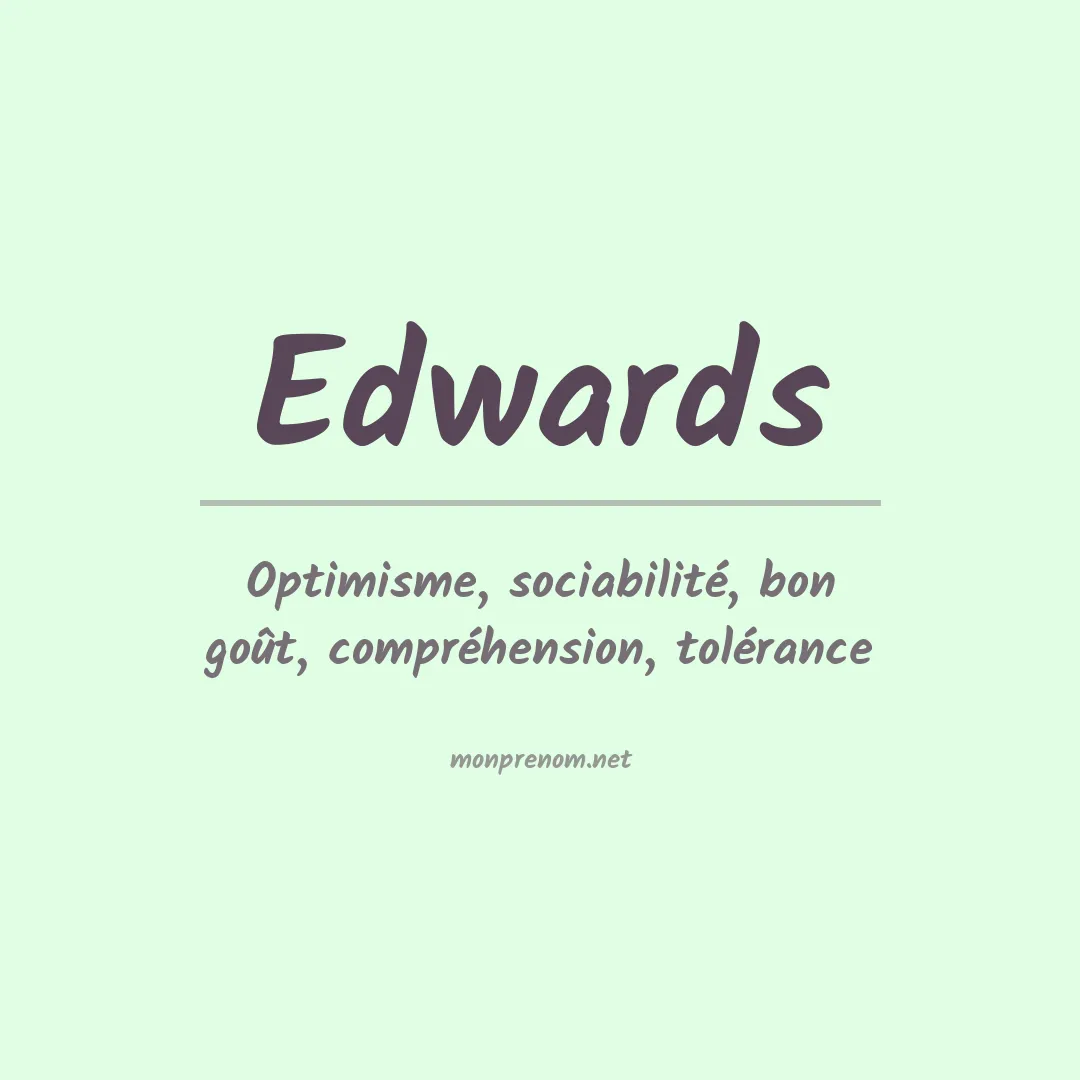 Signification du Prénom Edwards