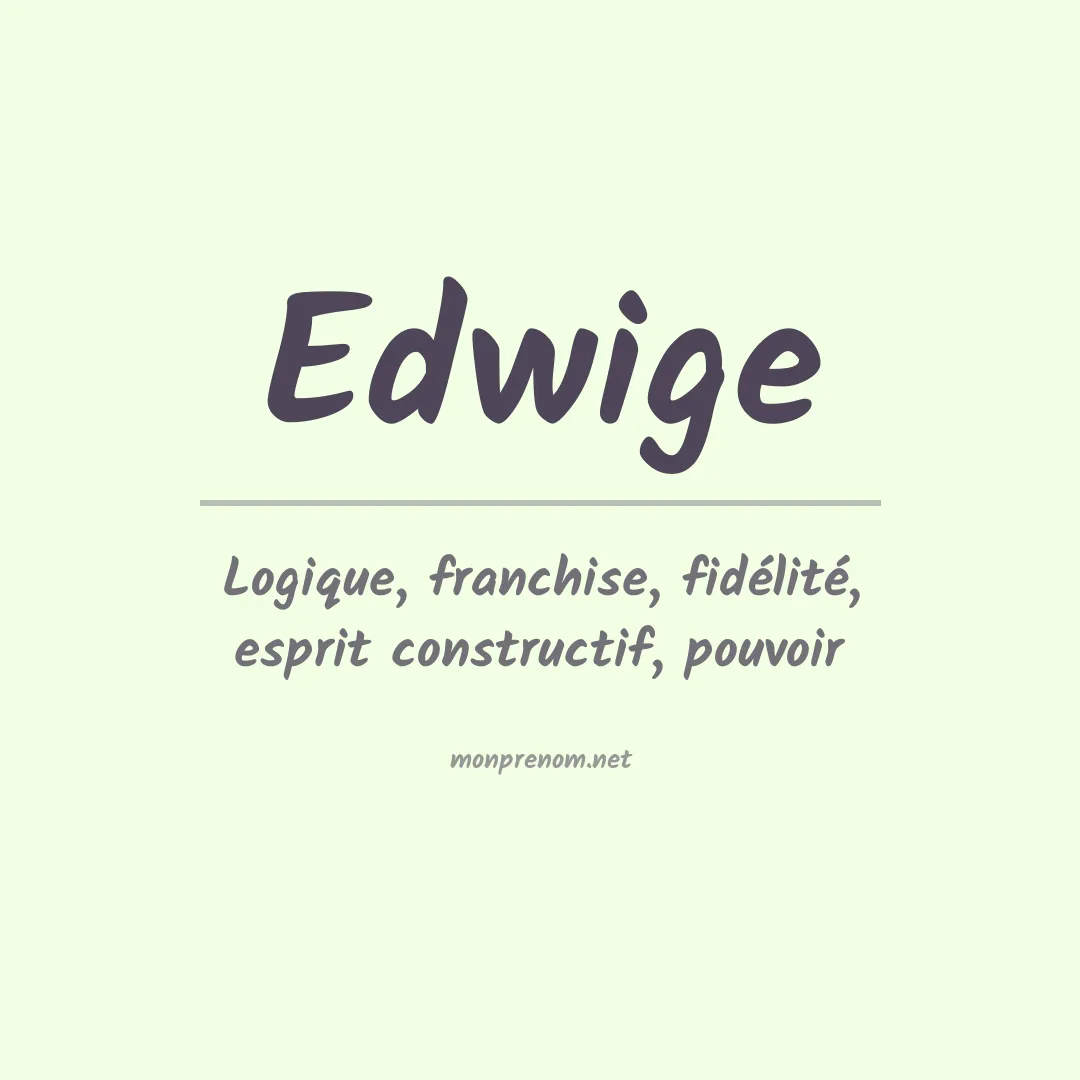 Signification du Prénom Edwige Signification du Prénom Edwige