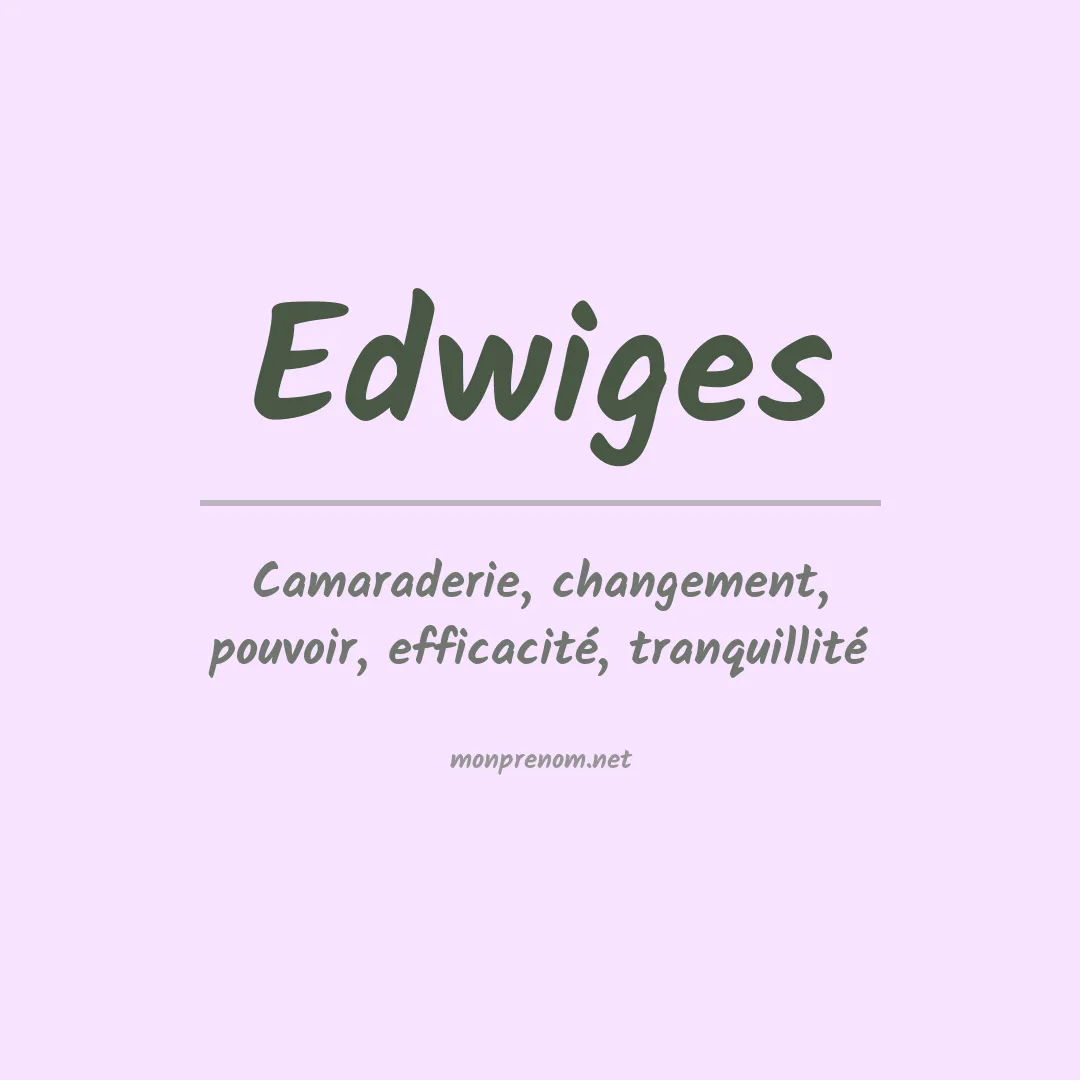 Signification du Prénom Edwiges