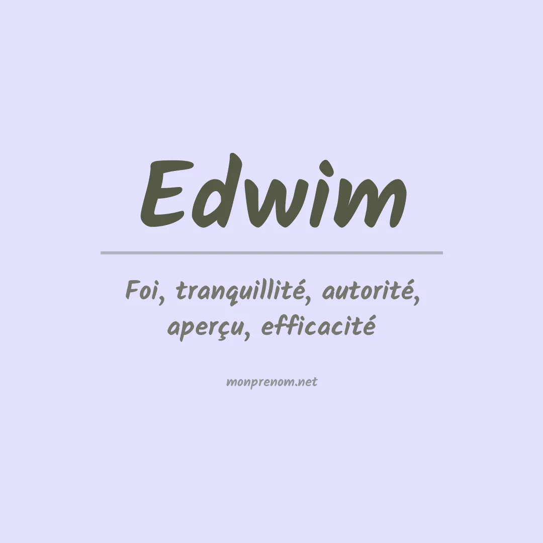Signification du Prénom Edwim
