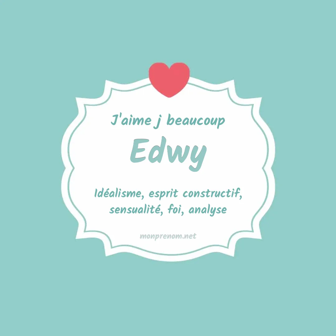 j'aime beaucoup Edwy