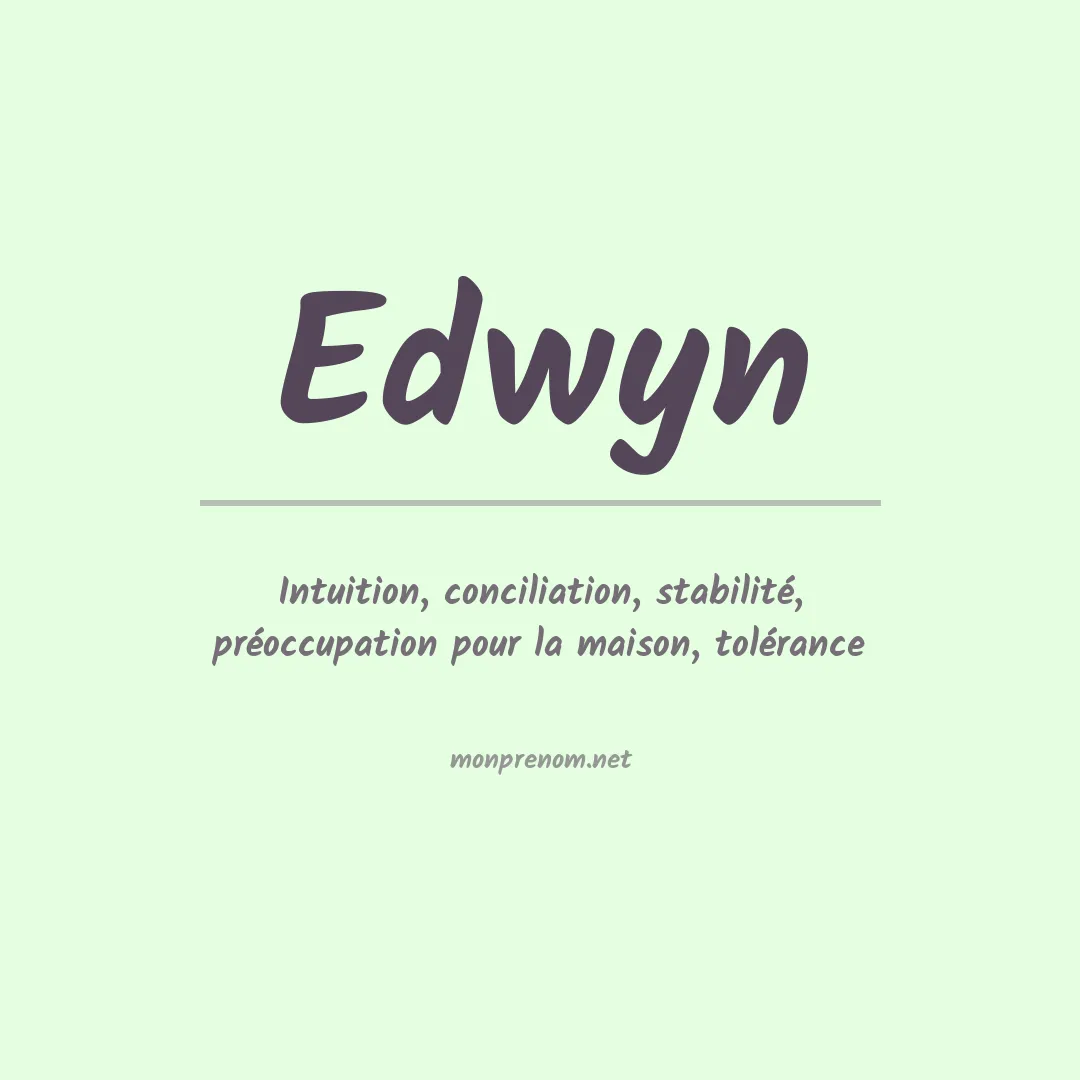 Signification du Prénom Edwyn