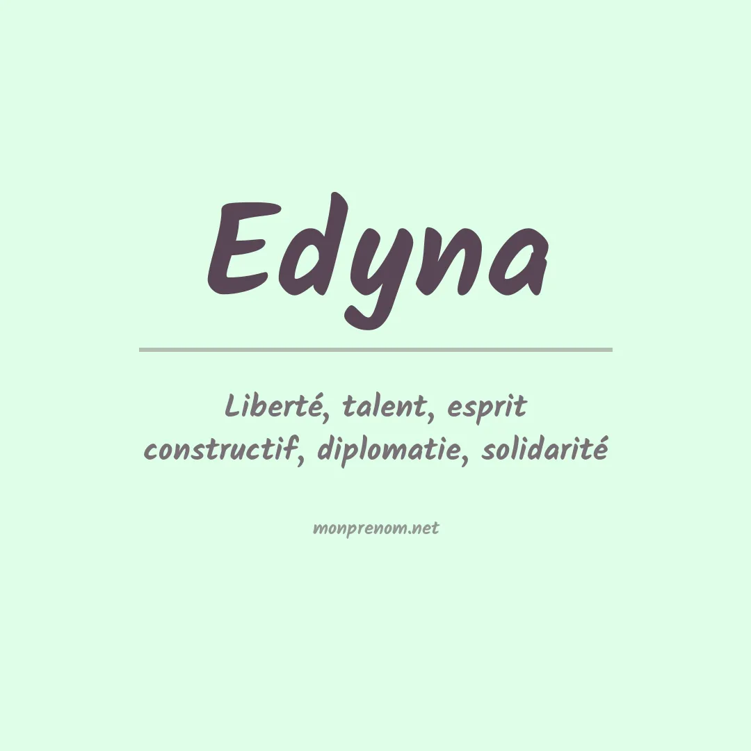 Signification du Prénom Edyna