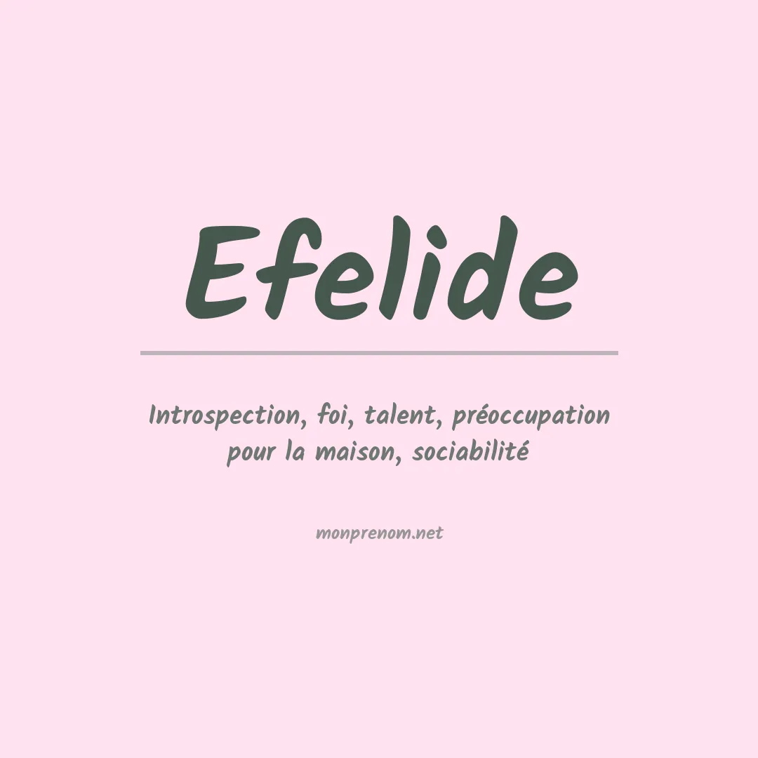 Signification du Prénom Efelide Signification du Prénom Efelide