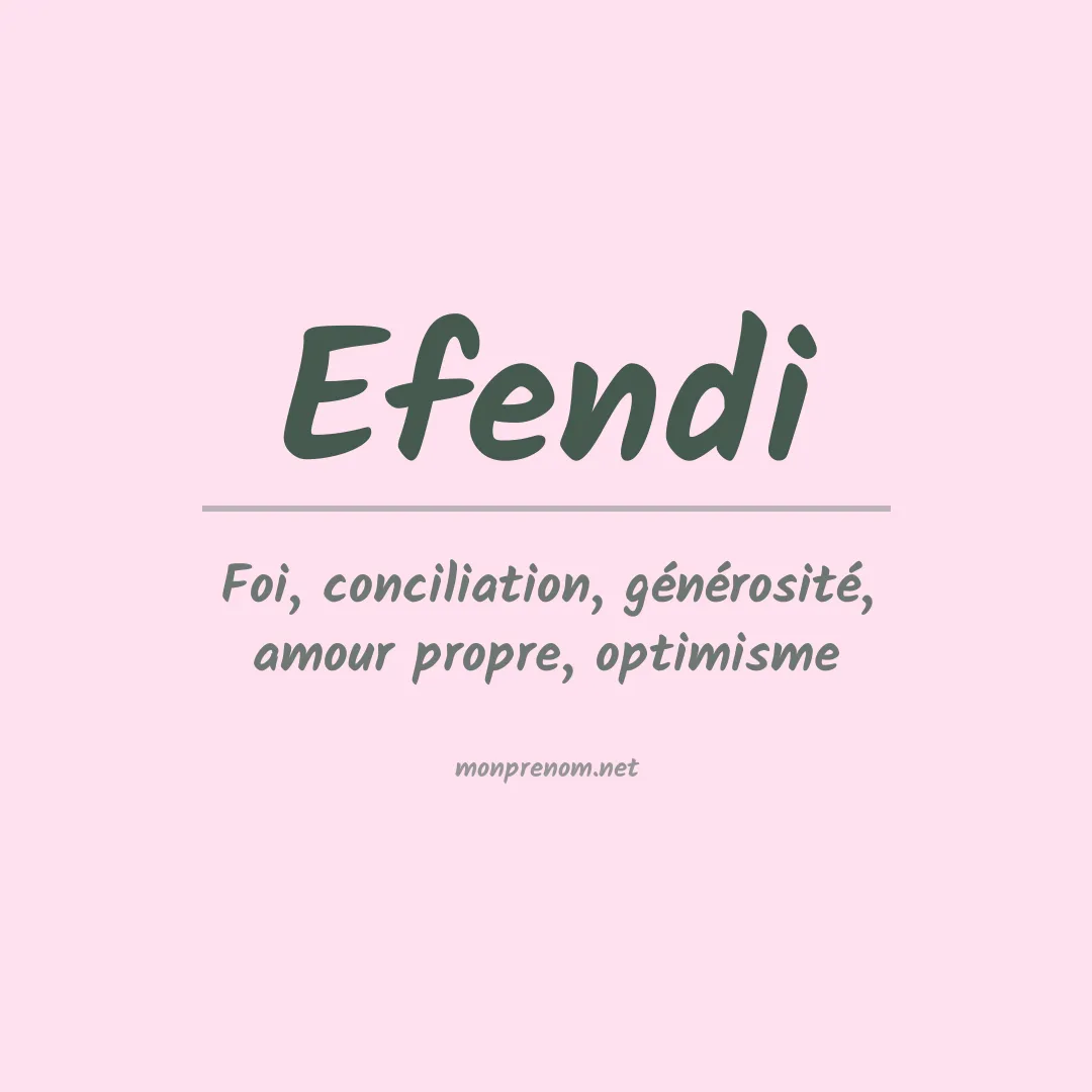 Signification du Prénom Efendi