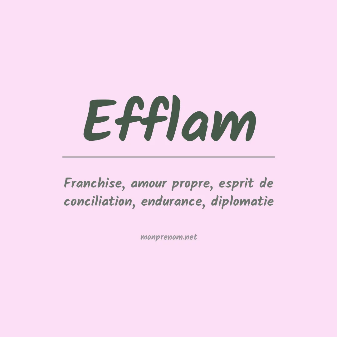 Signification du Prénom Efflam Signification du Prénom Efflam