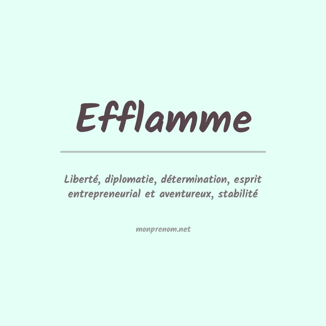 Signification du Prénom Efflamme Signification du Prénom Efflamme
