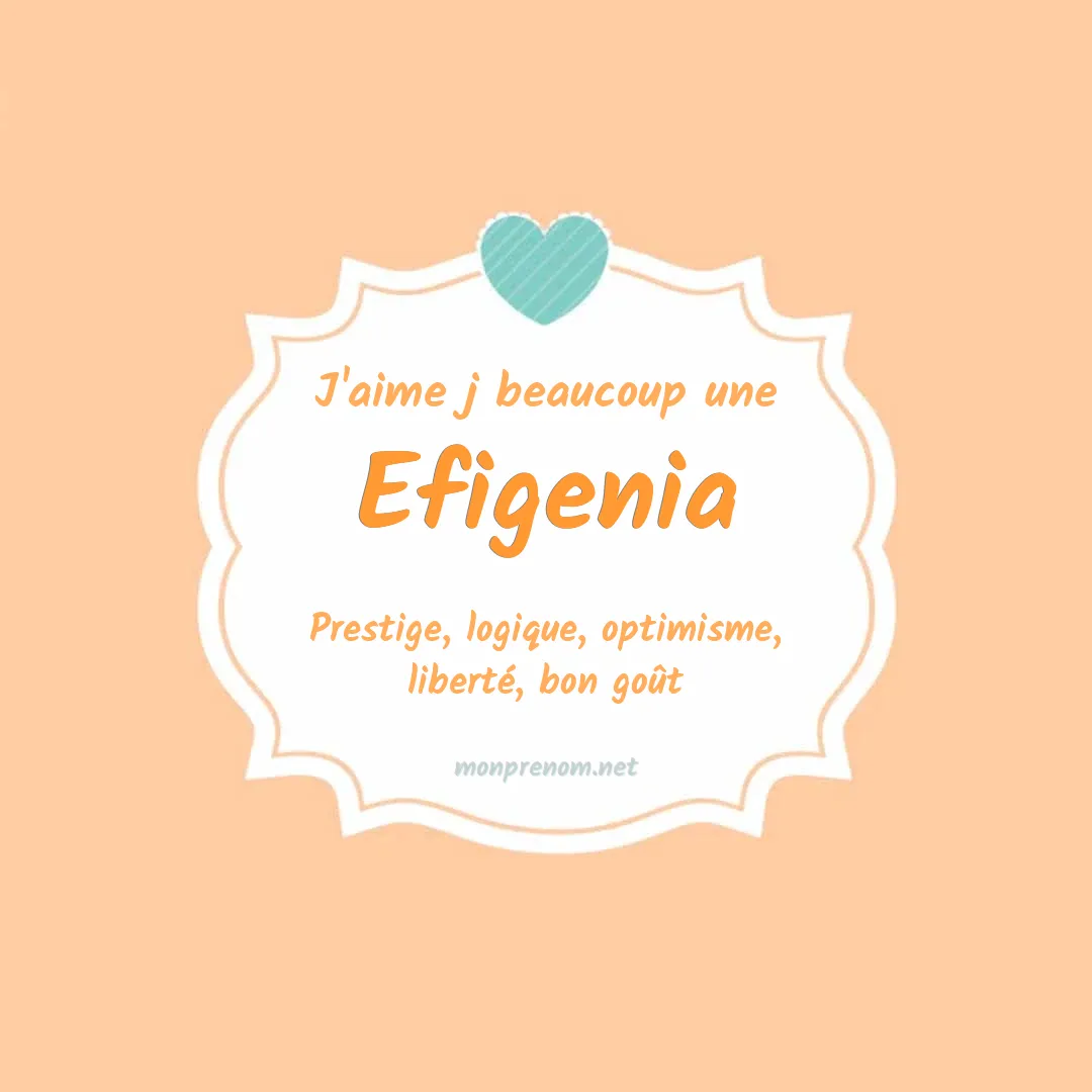 j'aime beaucoup Efigenia