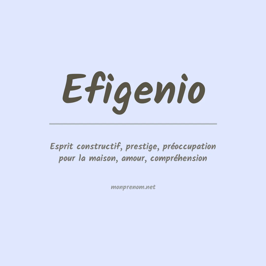 Signification du Prénom Efigenio Signification du Prénom Efigenio
