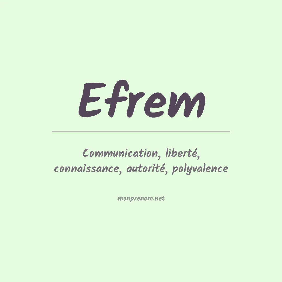 Signification du Prénom Efrem