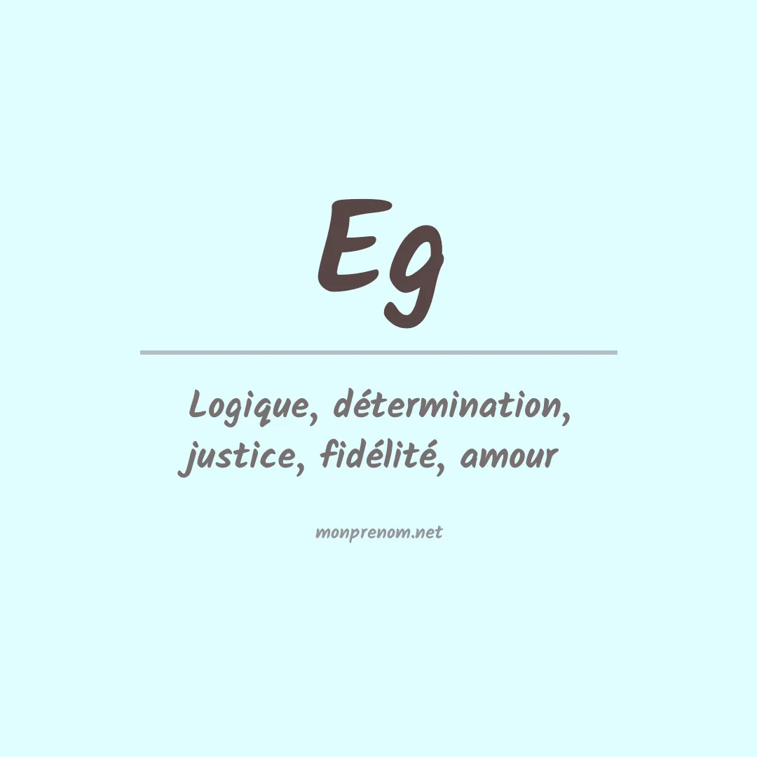 Signification du Prénom Eg Signification du Prénom Eg