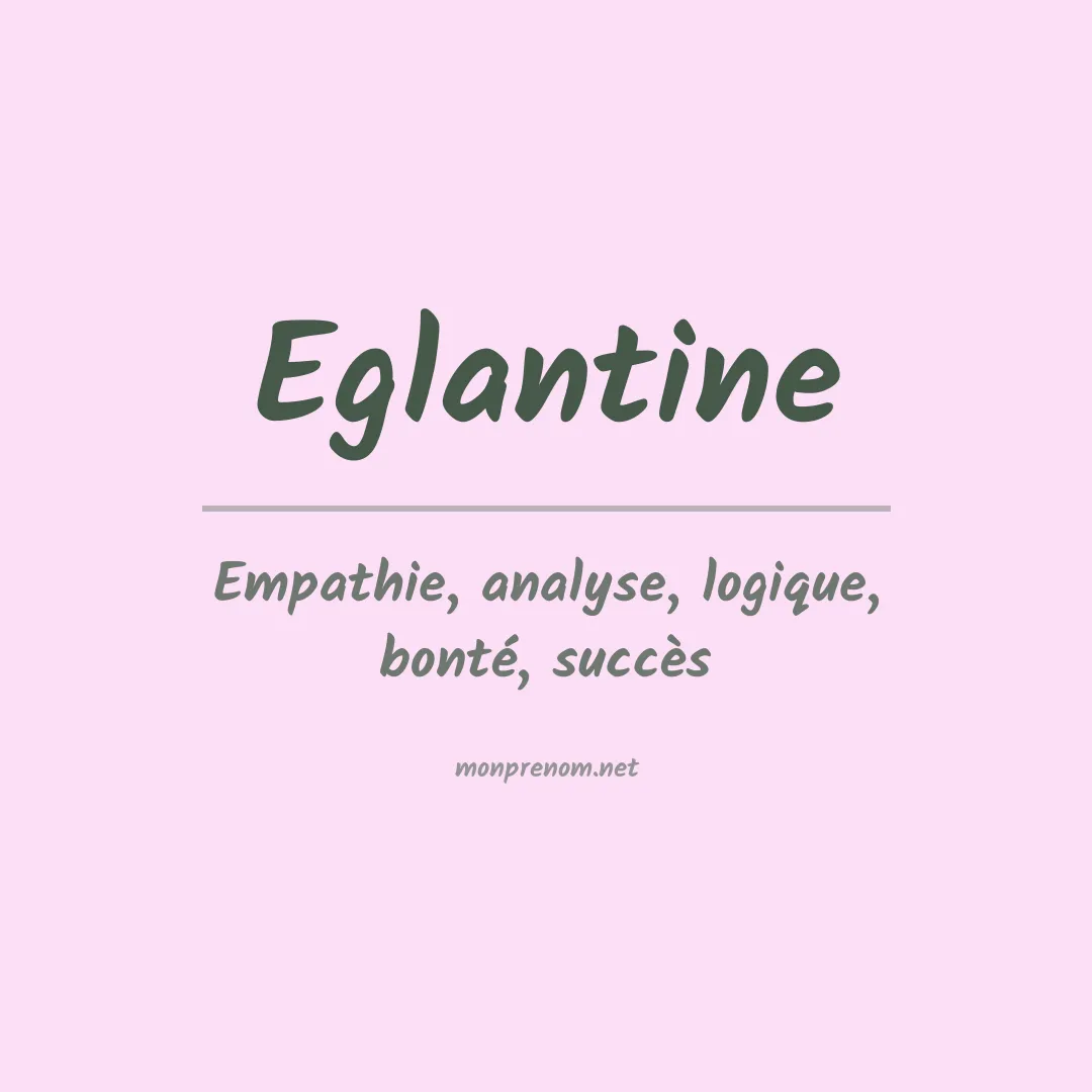Signification du Prénom Eglantine Signification du Prénom Eglantine