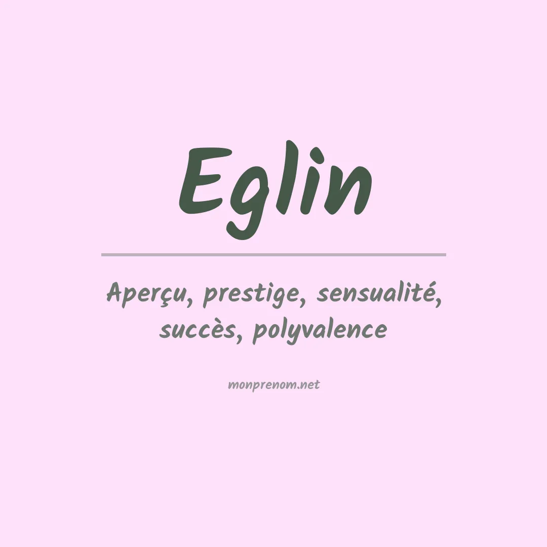 Signification du Prénom Eglin