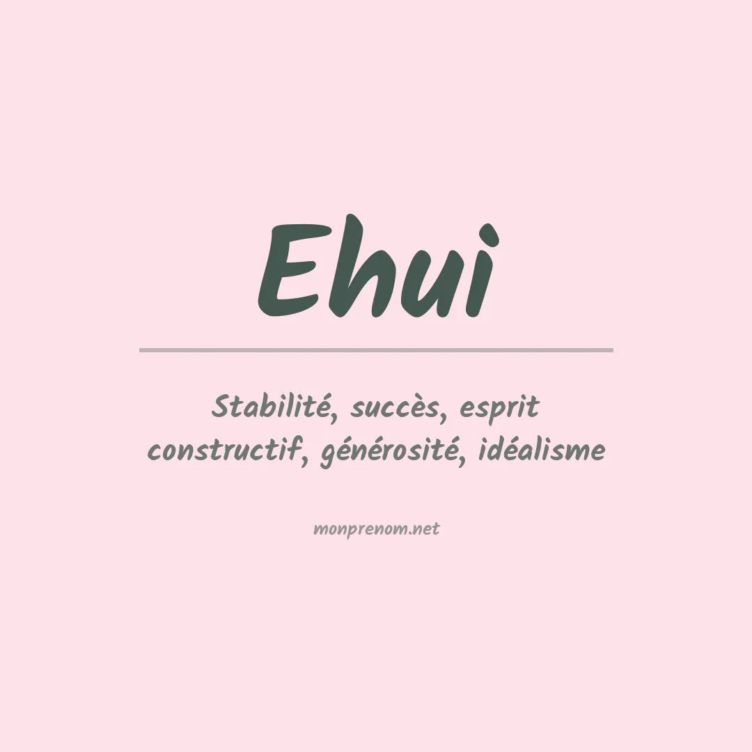 Signification du Prénom Ehui Signification du Prénom Ehui