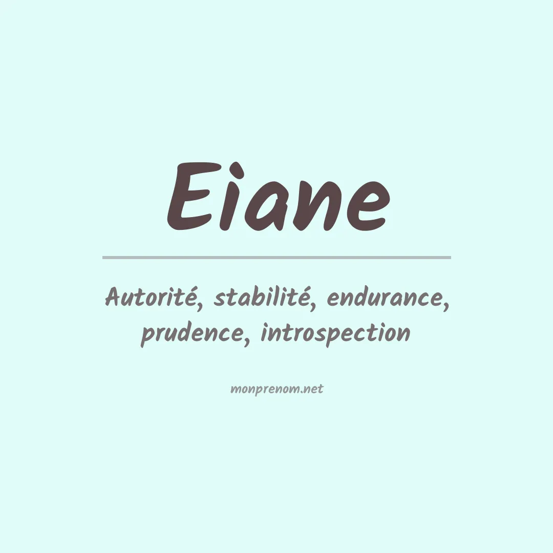 Signification du Prénom Eiane