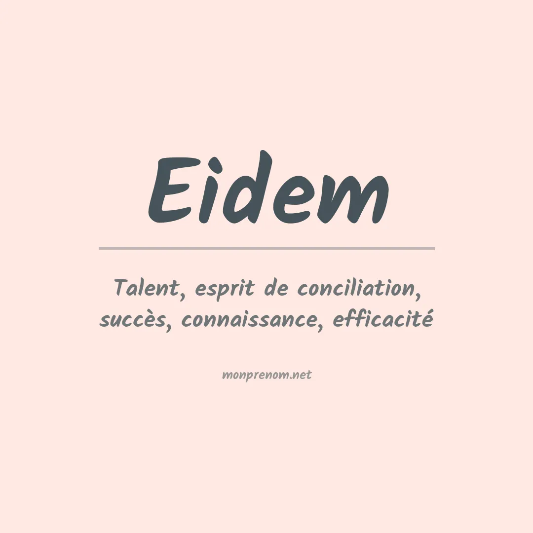 Signification du Prénom Eidem