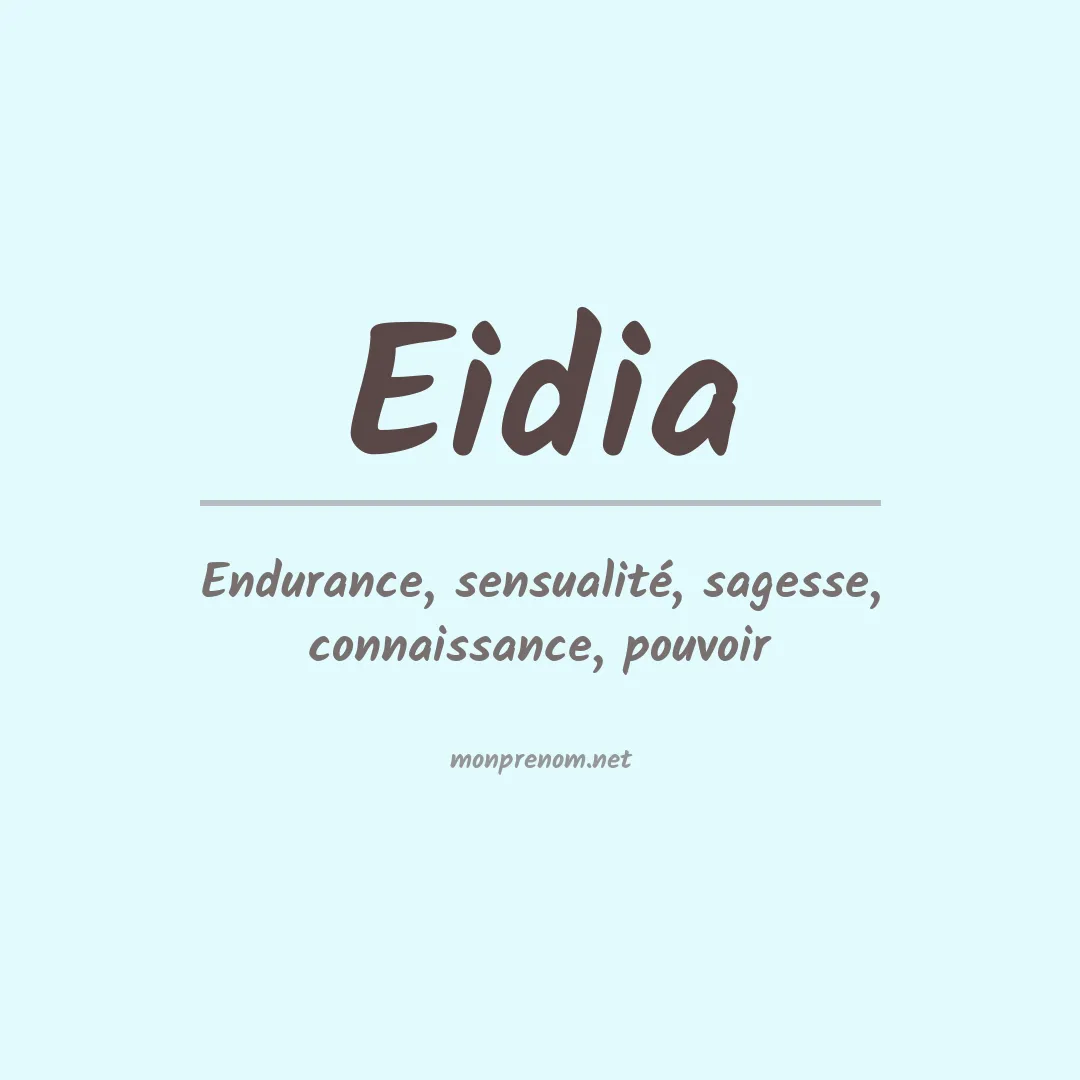 Signification du Prénom Eidia