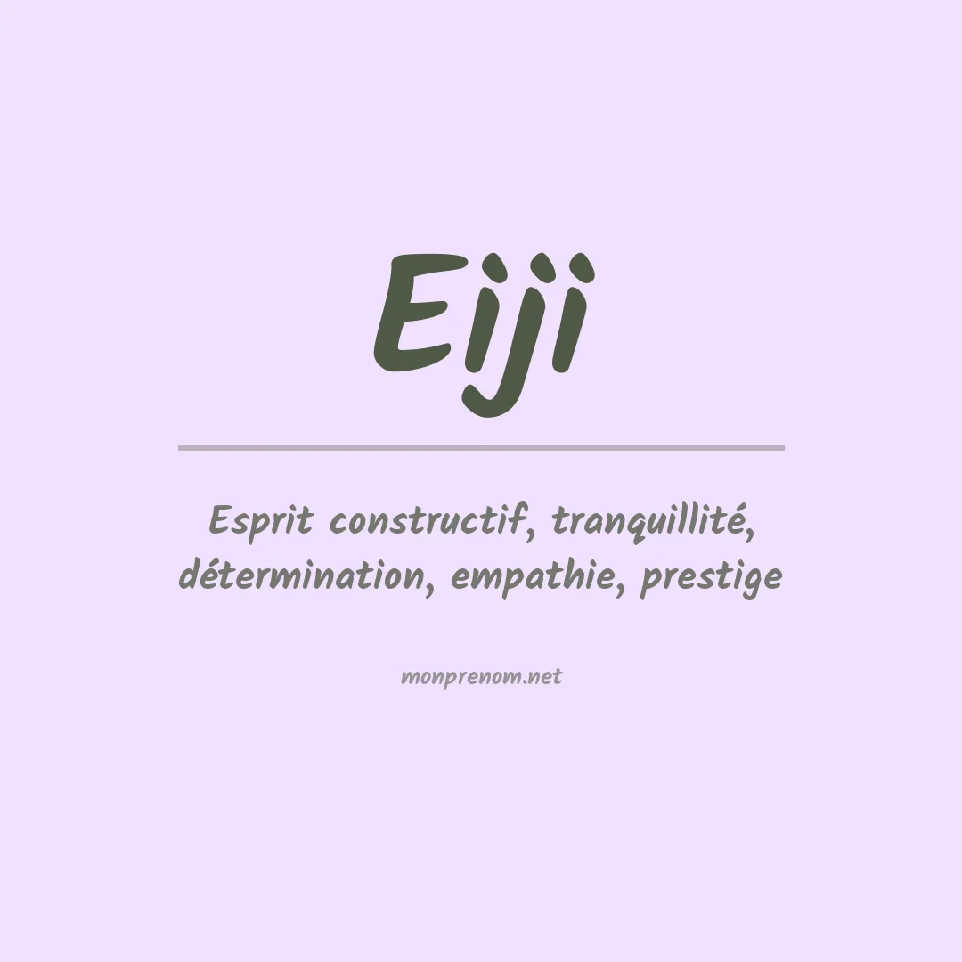 Signification du Prénom Eiji Signification du Prénom Eiji