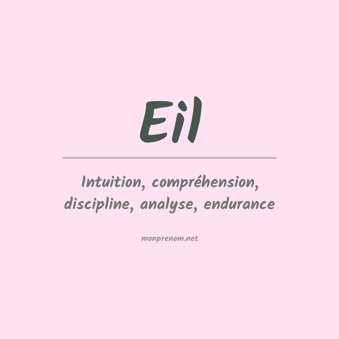 Signification du Prénom Eil Signification du Prénom Eil